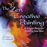 The Zen of Creative Painting by Jeanne Carbonetti
