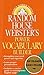Random House Webster's Power Vocabulary Builder: Strengthen Your Word Power and Expertise; Learn Proper Pronunciation; Includes a Concise Guide to Contemporary English Usage