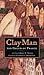 Clay Man by Irene N. Watts