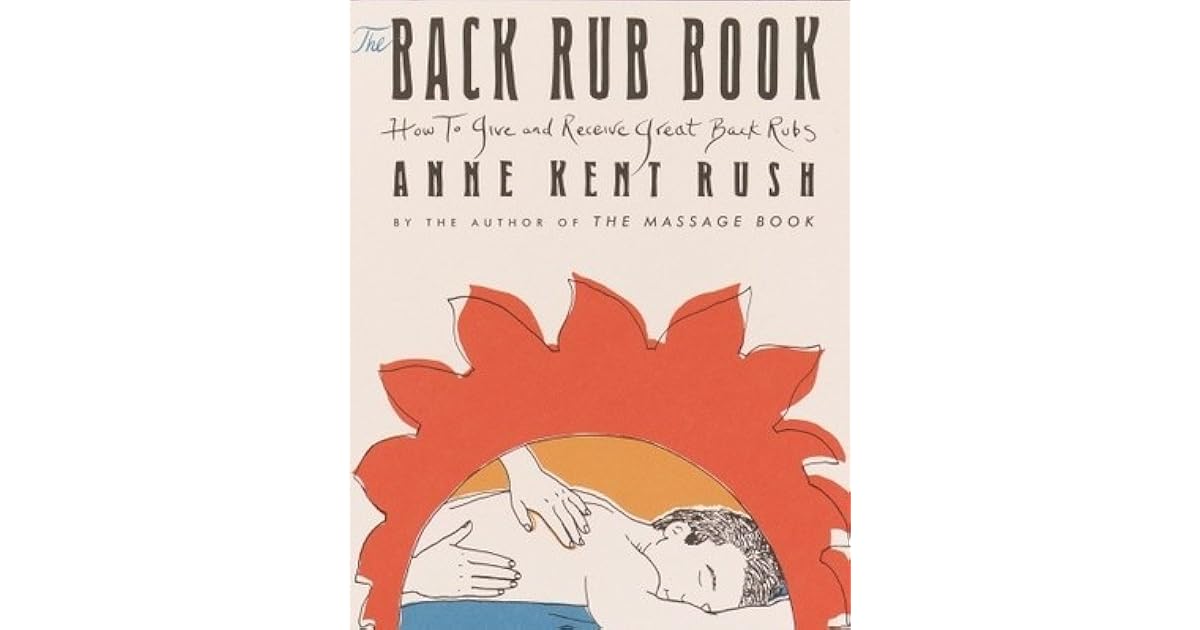 Back Rub Book by Anne Kent Rush