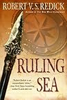 The Ruling Sea by Robert V.S. Redick