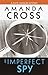 An Imperfect Spy (A Kate Fansler Mystery #10)