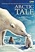 Arctic Tale by Linda Woolverton