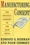 Manufacturing Consent by Edward S. Herman Manufacturing Consent by Edward S. Herman