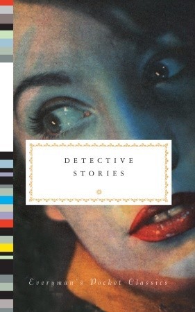 Detective Stories (Everyman's Library Pocket Classics Series)