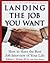Landing the Job You Want: H...