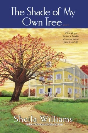 The Shade of My Own Tree: A Novel (Paperback)