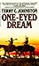 One-Eyed Dream: A Novel