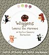 Wiggens Learns His Manners at the Four Seasons Restaurant by Leslie McGuirk