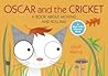 Oscar and the Cricket by Geoff Waring