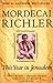 This Year In Jerusalem by Mordecai Richler