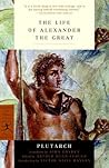 The Life of Alexander the Great by Plutarch