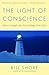 The Light of Conscience by Bill Shore