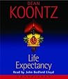Life Expectancy by Dean Koontz