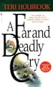 A Far and Deadly Cry
