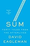 Sum: Forty Tales ...