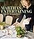 Martha's Entertaining by Martha Stewart
