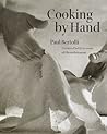 Cooking by Hand: A Cookbook Cooking by Hand: A Cookbook