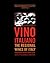 Vino Italiano: The Regional...
