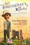 An Englishman's Home: The Adventures of An Eccentric Gardener
