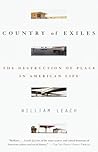 Country of Exiles: The Destruction of Place in American Life