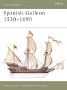 Spanish Galleon 1530–1690 (Osprey New Vanguard #96)