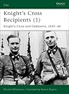 Knight's Cross Recipients (1): Knight's Cross and Oakleaves 1939-40