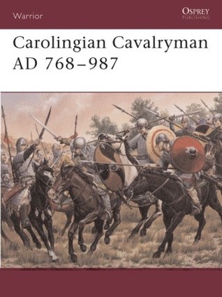 Carolingian Cavalryman AD 768–987 (Warrior, 96)