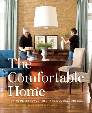 The Comfortable Home: How to Invest in Your Nest and Live Well for Less (Hardcover)