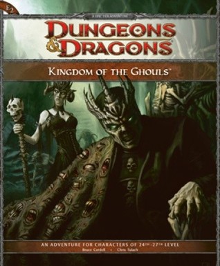 Kingdom of the Ghouls: Adventure E2 for 4th Edition Dungeons & Dragons (Paperback)