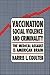 Vaccination, Social Violence, and Criminality: The Medical Assault on the American Brain
