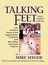 Talking Feet: Solo Southern Dance: Buck, Flatfoot, and Tap