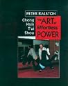 Cheng Hsin T'ui Shou: The Art of Effortless Power Cheng Hsin T'ui Shou: The Art of Effortless Power