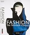 Fashion: The Twentieth Century Fashion: The Twentieth Century