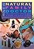 The New Natural Family Doctor: The Authoritative Self-Help Guide to Health and Natural Medicine