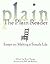 The Plain Reader: Essays on...