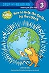 How to Help the Earth-by the Lorax (Dr. Seuss) by Tish Rabe How to Help the Earth-by the Lorax (Dr. Seuss) by Tish Rabe