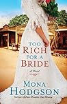 Too Rich for a Bride by Mona Hodgson