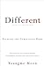 Different: Escaping the Com...