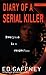 Diary of a Serial Killer by Ed Gaffney