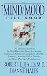 The Mind/Mood Pill Book: The Illustrated Guide to the Most-Prescribed Drugs for Anxiety, Depression, Obsessive-Compulsive Disorder, Insomnia, Attention Deficit Disorder, and More
