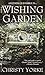 The Wishing Garden