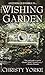 The Wishing Garden