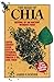The Magic of Chia: Revival of an Ancient Wonder Food