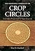 The Deepening Complexity of Crop Circles: Scientific Research and Urban Legends