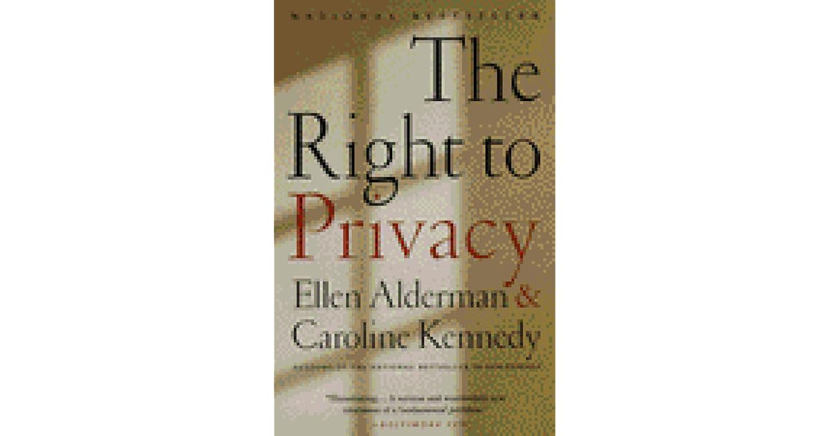 The Right to Privacy by Ellen Alderman