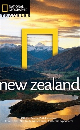 National Geographic Traveler: New Zealand