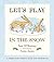 Let's Play in the Snow: A Guess How Much I Love You Storybook