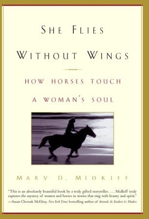 She Flies Without Wings: How Horses Touch a Woman's Soul (Paperback)