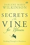 Secrets of the Vine for Women by Darlene Wilkinson
